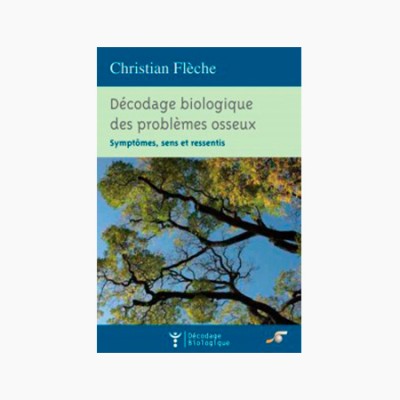 imagen de Décodage biologique des problèms osseux