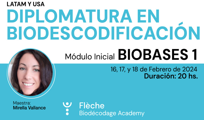 DIPLOMATURA EN BIODESCODIFICACIÓN - Biobases 1 Módulo de iniciación - LATAM y USA